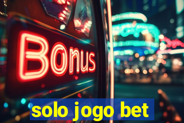 solo jogo bet